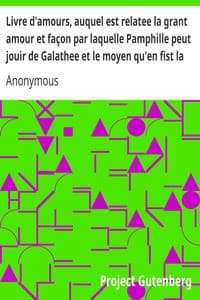 Livre d'amours, auquel est relatee la grant amour et façon par laquelle Pamphille peut jouir de Galathee et le moyen qu'en fist la maquerelle book cover