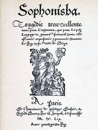 Sophonisba
Tragedie tresexcellente, tant pour l'argument, que pour le poly langage et graves sentences dont elle est ornée