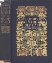 Out-of-Doors in the Holy Land: Impressions of Travel in Body and Spirit
