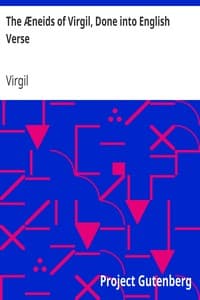 The Æneids of Virgil, Done into English Verse