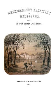 Merkwaardige Kasteelen in Nederland, Deel II (van VI)