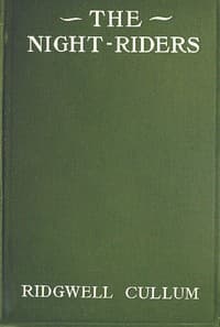 The Night Riders: A Romance of Early Montana