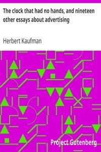 The clock that had no hands, and nineteen other essays about advertising book cover