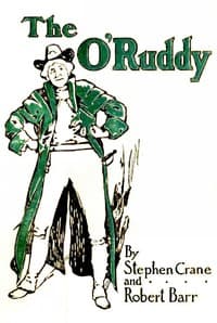The O'Ruddy: A Romance