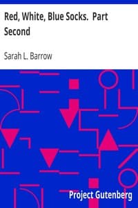 Red, White, Blue Socks.  Part Second
Being the Second Book of the Series book cover