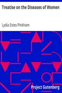 Treatise on the Diseases of Women