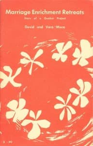 Marriage Enrichment Retreats: Story of a Quaker Project