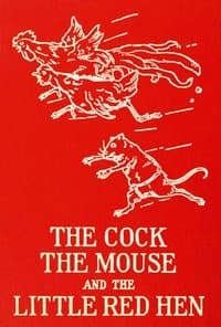 The cock, the mouse, and the little red hen
