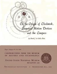 On the Origin of Clockwork, Perpetual Motion Devices, and the Compass