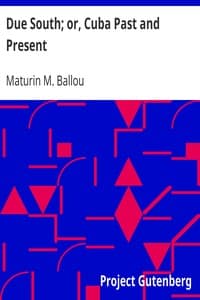 Due South; or, Cuba Past and Present book cover