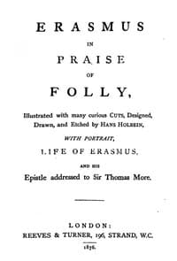 In Praise of Folly
Illustrated with Many Curious Cuts