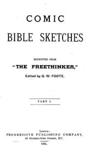 Comic Bible Sketches, Reprinted from "The Freethinker" book cover