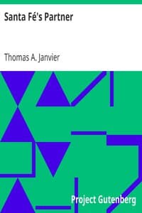 Santa Fé's Partner
Being Some Memorials of Events in a New-Mexican Track-end Town book cover