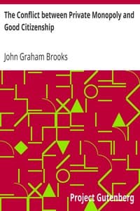 The Conflict between Private Monopoly and Good Citizenship book cover