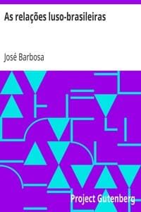 As relações luso-brasileiras
a immigração e a «desnacionalização» do Brasil book cover