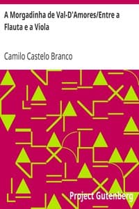 A Morgadinha de Val-D'Amores/Entre a Flauta e a Viola
Theatro Comico de Camillo Castello Branco