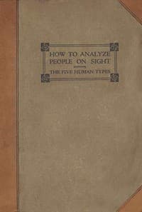 How to analyze people on sight through the science of human analysis