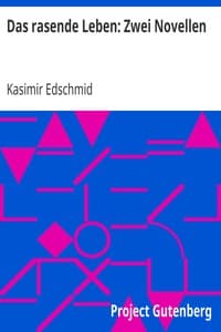 Das rasende Leben: Zwei Novellen