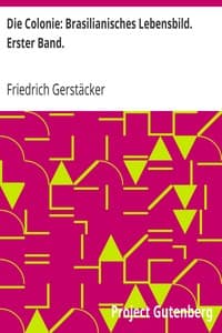 Die Colonie: Brasilianisches Lebensbild. Erster Band. book cover