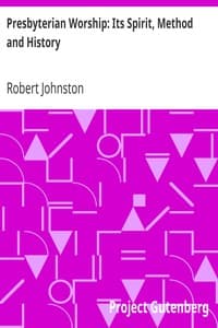 Presbyterian Worship: Its Spirit, Method and History book cover