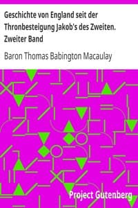 Geschichte von England seit der Thronbesteigung Jakob's des Zweiten. Zweiter Band