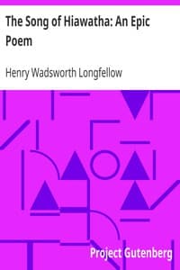 The Song of Hiawatha: An Epic Poem