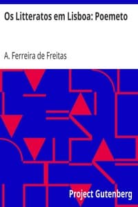 Os Litteratos em Lisboa: Poemeto