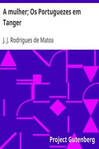 A mulher; Os Portuguezes em Tanger