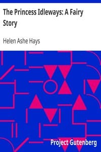 The Princess Idleways: A Fairy Story