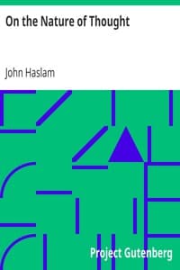 On the Nature of Thought
Or, The act of thinking and its connexion with a perspicuous sentence book cover