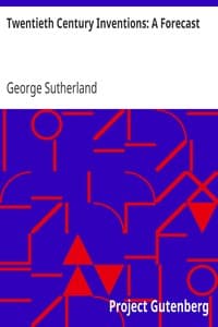 Twentieth Century Inventions: A Forecast