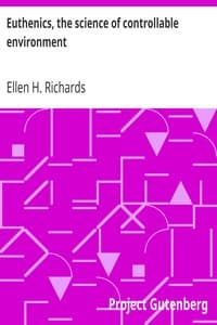 Euthenics, the science of controllable environment
A plea for better living conditions as a first step toward higher human efficiency