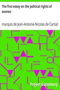 The first essay on the political rights of women
