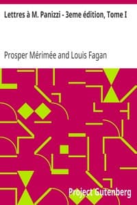 Lettres à M. Panizzi - 3eme édition, Tome I