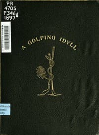 A Golfing Idyll; Or, The Skipper's Round with the Deil On the Links of St. Andrews