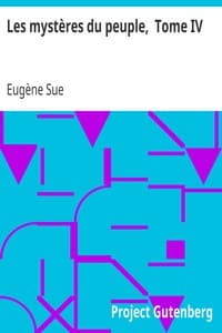 Les mystères du peuple,  Tome IV
Histoire d'une famille de prolétaires à travers les âges book cover