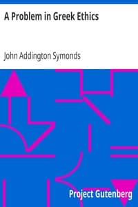 A Problem in Greek Ethics
Being an inquiry into the phenomenon of sexual inversion, addressed especially to medical psychologists and jurists book cover
