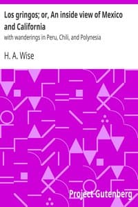 Los gringos; or, An inside view of Mexico and California book cover