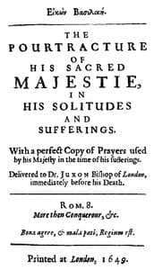 Eikon Basilike
The Pourtracture of His Sacred Majestie, in His Solitudes and Sufferings