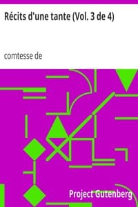 Récits d'une tante (Vol. 3 de 4)
Mémoires de la Comtesse de Boigne, née d'Osmond