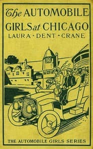 The Automobile Girls at Chicago; Or, Winning Out Against Heavy Odds
