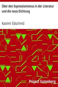 Über den Expressionismus in der Literatur und die neue Dichtung