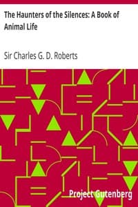 The Haunters of the Silences: A Book of Animal Life book cover