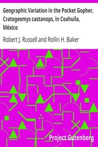 Geographic Variation in the Pocket Gopher, Cratogeomys castanops, in Coahuila, México
