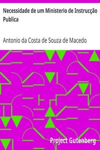 Necessidade de um Ministerio de Instrucção Publica