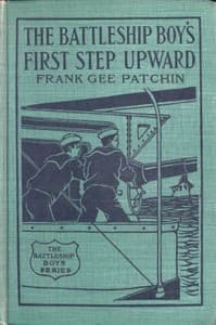 The Battleship Boys' First Step Upward; Or, Winning Their Grades as Petty Officers book cover