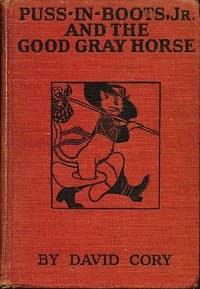 Puss in Boots, Jr., and the Good Gray Horse book cover