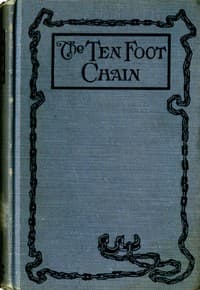 The Ten-foot Chain; or, Can Love Survive the Shackles? A Unique Symposium book cover