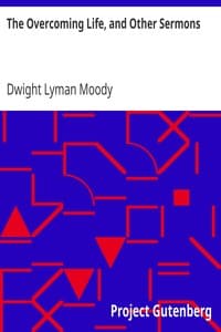 The Overcoming Life, and Other Sermons book cover