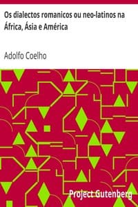 Os dialectos romanicos ou neo-latinos na África, Ásia e América